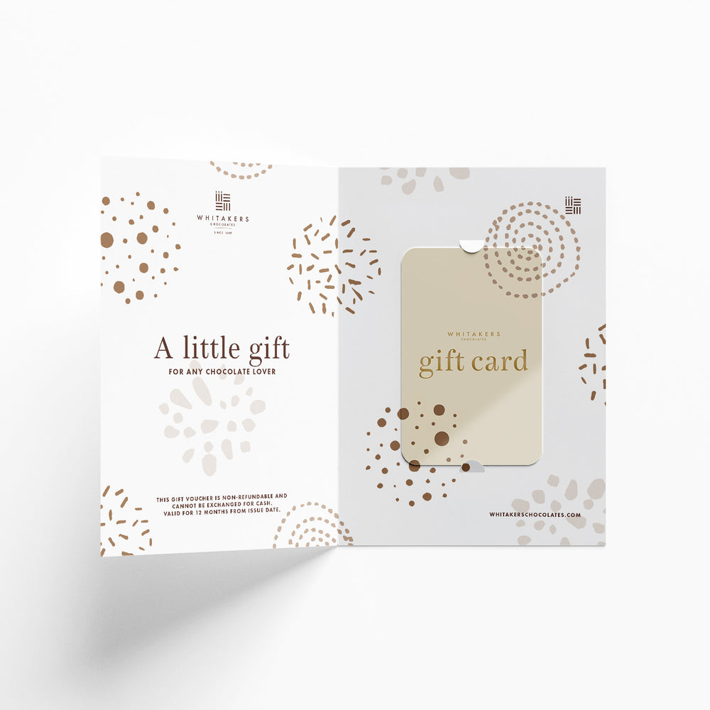 Whitakers Chocolates Gift Card and open the door to a world of indulgent treats!  Select your desired value and give the gift of choice, perfect for letting a loved ones pick from our luxurious chocolate selections